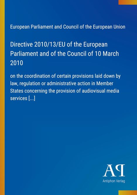 Direktive der EU vom 10. März 2010 zur Koordination audiovisueller Mediendienste. Blauer Hintergrund, Verlagslogo unten.