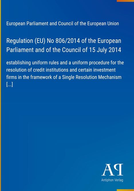 Text über Regelung (EU) Nr. 806/2014 zur einheitlichen Abwicklung von Kreditinstituten. Blauer Hintergrund, Logo unten.