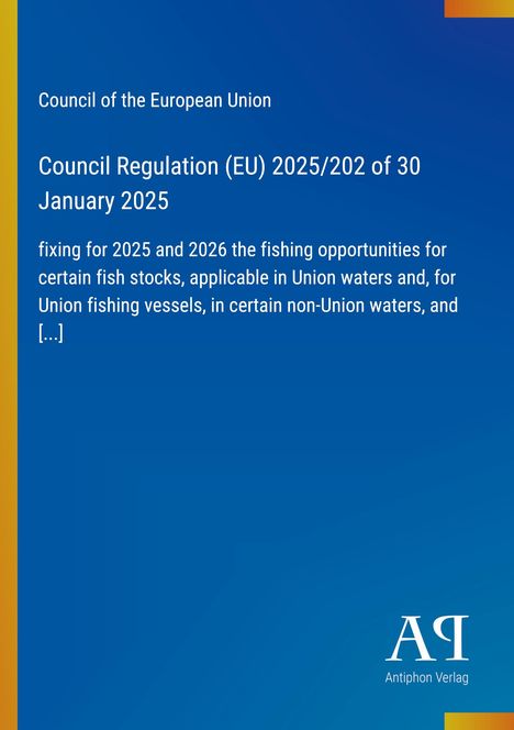 Council of the European Union, Regulation (EU) 2025/202 of 30 January 2025. Blaues Design mit Logo unten rechts.