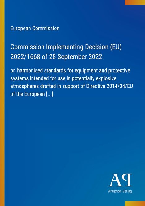 Text zur EU-Entscheidung über harmonisierte Standards in explosiven Umgebungen. Blaues Design mit Antiphon Verlag Logo.
