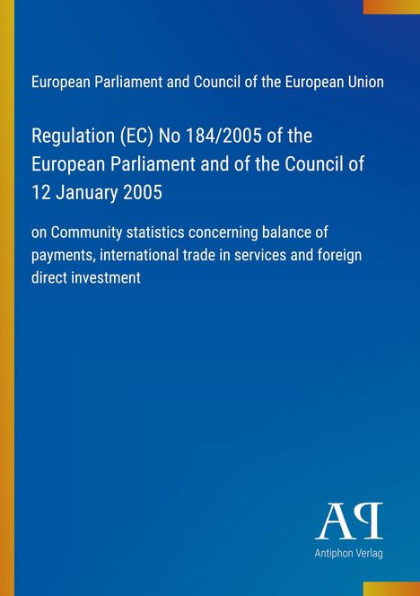 Text: European Parliament, Regulation No 184/2005 stats on payments, trade, investment. 
Blauer Hintergrund, Verlag-Logo.