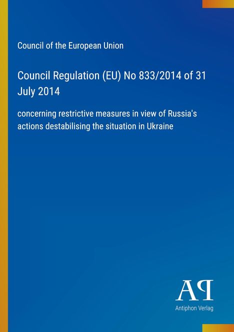 Council of the European Union, Regulation (EU) No 833/2014. Blau mit gelbem Rand, Logo rechts unten.
