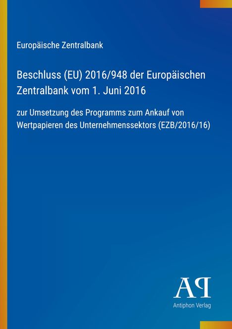 Europäische Zentralbank, Beschluss (EU) 2016/948, Wertpapierankaufsprogramm. Blaues Design, unten rechts Logo.