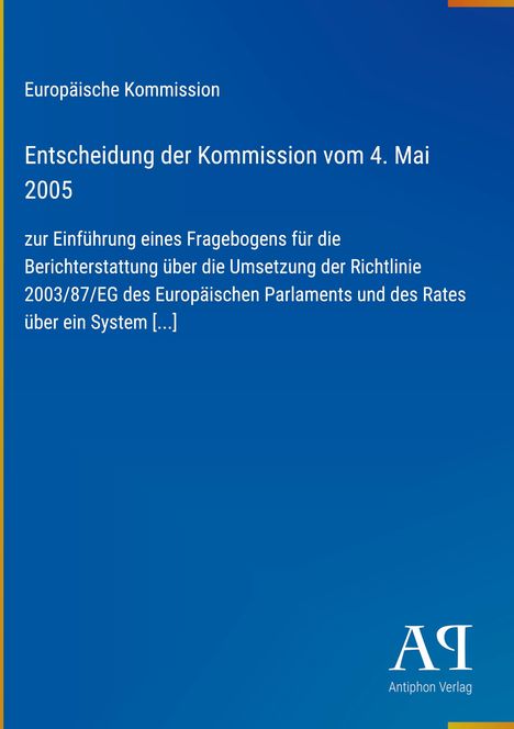 Europäische Kommission, Entscheidung vom 4. Mai 2005. Einführung eines Fragebogens zur Richtlinie 2003/87/EG. Blaues Design.