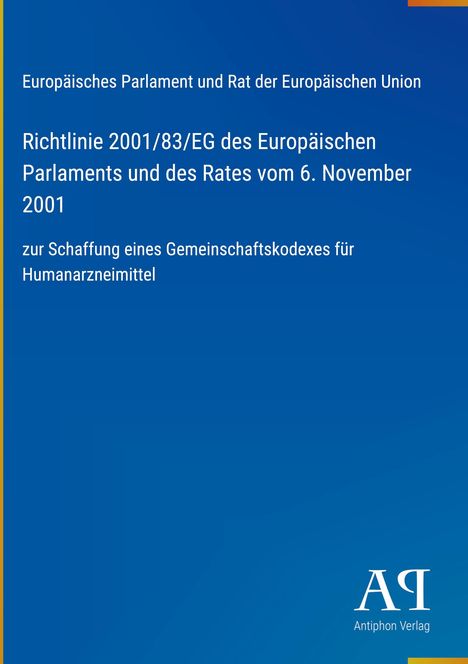 Europäisches Parlament, Richtlinie 2001/83/EG vom 6. November 2001. Blauer Hintergrund mit gelben Randdetails.