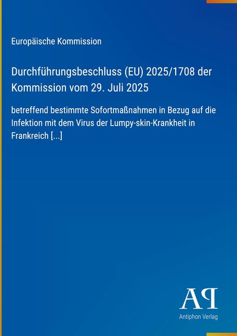 Text: "Europäische Kommission. Durchführungsbeschluss (EU) 2025/1708 der Kommission vom 29. Juli 2025 [...] Frankreich." Logo rechts.