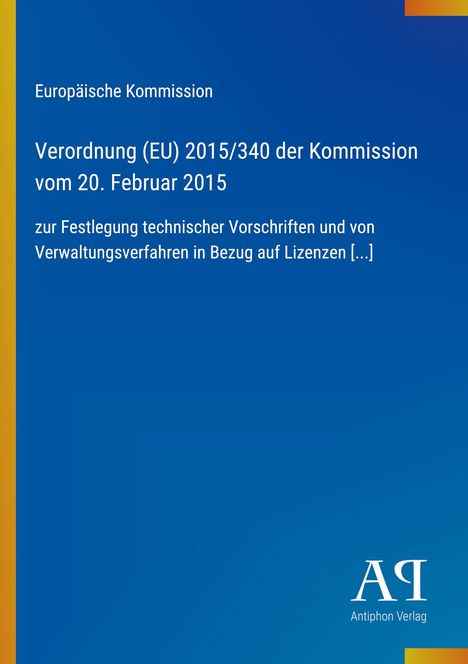 Europäische Kommission, Verordnung (EU) 2015/340, Lizenzen. Blaues Design mit gelbem Rand und Verlagslogo unten rechts.