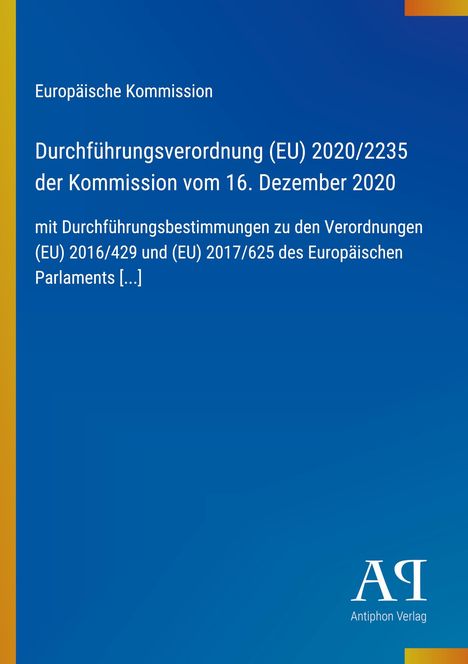 Text: Verordnung (EU) 2020/2235, Kommentare zur Ausführung. Hintergrund: Blau mit gelben Streifen links. Logo unten.