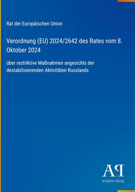 Verordnung (EU) 2024/2642 des Rates vom 8. Oktober 2024; restriktive Maßnahmen gegen Russlands Aktivitäten. Blaues Logo.