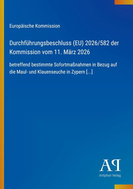 Europäische Kommission: Sofortmaßnahmen Maul- und Klauenseuche Zypern. Blaues Cover, gelbe Akzente, Verlag unten.