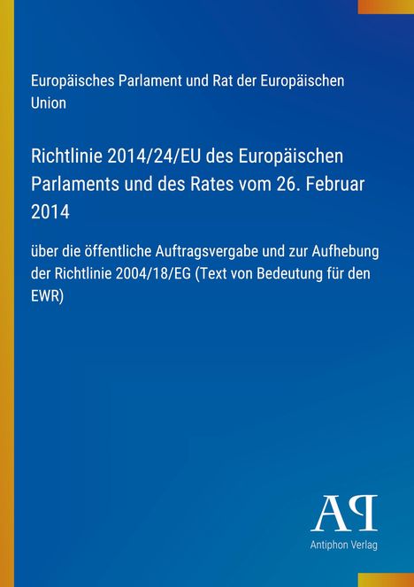 Oben steht "Europäisches Parlament und Rat der Europäischen Union". Großes blaues Rechteck mit weißem Text.