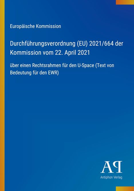Europäische Regelung über U-Space vom 22. April 2021, Titel illustriert auf blauem Hintergrund. Rechts unten Verlagslogo.