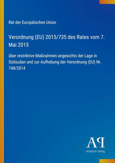 Titel: Verordnung (EU) 2015/735 über Maßnahmen zu Südsudan. Blaues Design mit gelbem Rand, Verlagslogo unten.