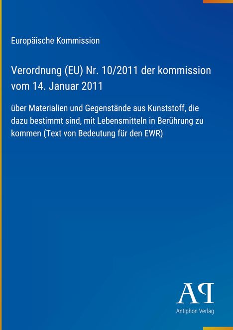 Oben steht "Europäische Kommission", darunter die Verordnung (EU) Nr. 10/2011, blauer Hintergrund, Verlag unten rechts.