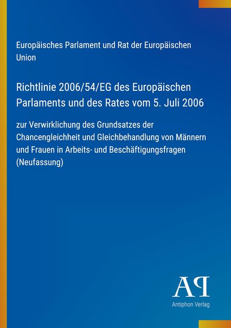 Text zur Richtlinie 2006/54/EG des EU-Parlaments zur Chancengleichheit. Blauer Hintergrund mit weißem Logo unten.