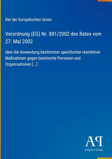 Text: Verordnung (EG) Nr. 881/2002, Rat der EU, Maßnahmen gegen bestimmte Personen. Hintergrund: Blau mit gelbem Rand.