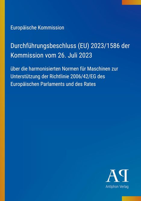 Europäische Kommission: Durchführungsbeschluss (EU) 2023/1586 vom 26. Juli 2023. Blaues Cover mit gelbem Rand.