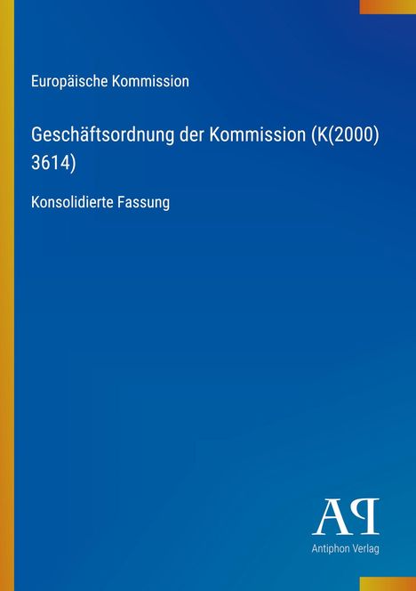 Europäische Kommission, Geschäftsordnung der Kommission (K(2000) 3614), Konsolidierte Fassung. Blaues Cover mit gelben Streifen.