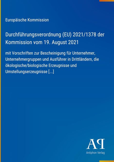 Der Text nennt die EU-Verordnung 2021/1378 über Bescheinigungen für biologische Erzeugnisse. Unten rechts ein Verlagslogo.