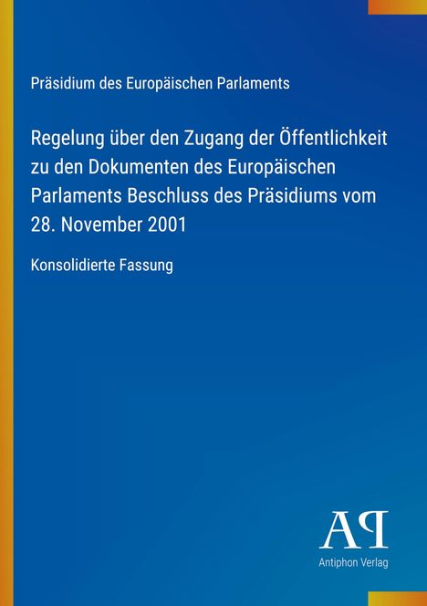 Text: "Präsidium des Europäischen Parlaments. Regelung über den Zugang der Öffentlichkeit... Konsolidierte Fassung." Links orange Linie.