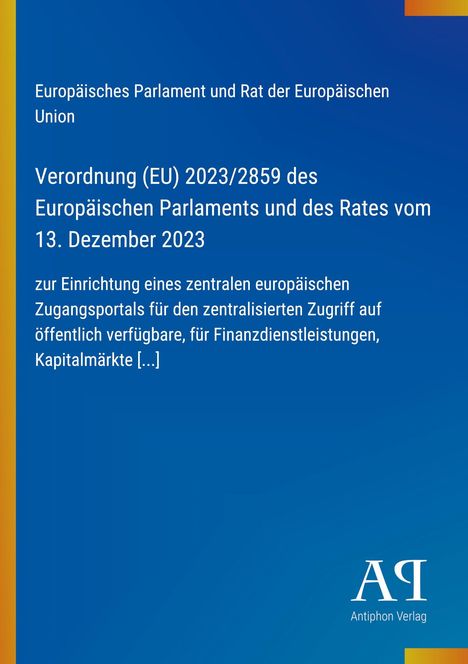 Verordnung (EU) 2023/2859 des Europäischen Parlaments. Blau mit gelbem Rand, rechts unten Antiphon Verlag.