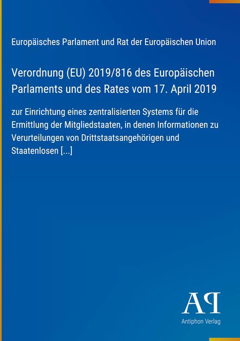 Europäisches Parlament, Verordnung (EU) 2019/816, zentrales System zur Ermittlung von Verurteilungen, blauer Hintergrund.