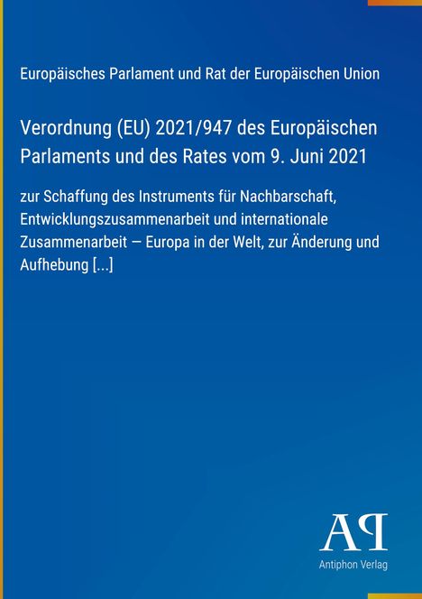 Verordnung (EU) 2021/947 des Europäischen Parlaments und des Rates vom 9. Juni 2021, blauer Hintergrund, Verlagssymbol unten.