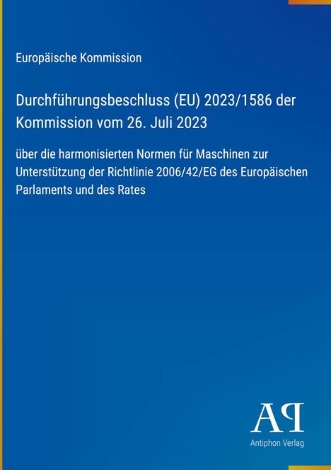 Durchführungsbeschluss (EU) 2023/1586 zur Normung; oben links Europäische Kommission, unten rechts Antiphon Verlag.