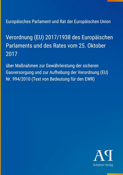 Europäische Verordnung zu Gasversorgung, blauer Hintergrund, weißer Text, unten Logo "Antiphon Verlag".