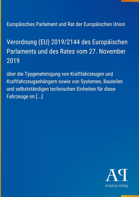 Verordnung (EU) 2019/2144 über Typgenehmigung von Fahrzeugen. Ein blaues Cover mit weißem Text. Logo unten rechts.
