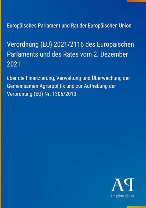 Europäische Verordnung über Agrarpolitik, blauer Hintergrund, Logo des Antiphon Verlags unten rechts.