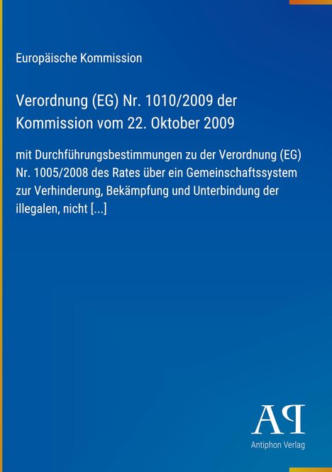 Europäische Kommission, Verordnung (EG) Nr. 1010/2009, Antiphon Verlag. Blaues Design, schlicht und modern.