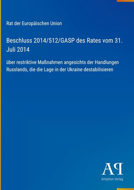 Blauer Hintergrund mit weißem Text: EU-Beschluss zu Sanktionen gegen Russland wegen Ukraine. Unten Logo Antiphon Verlag.
