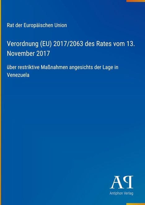 Covertext: EU-Verordnung 2017/2063, 13. November 2017, Maßnahmen gegen Venezuela. Blauer Hintergrund, gelber Rand. 