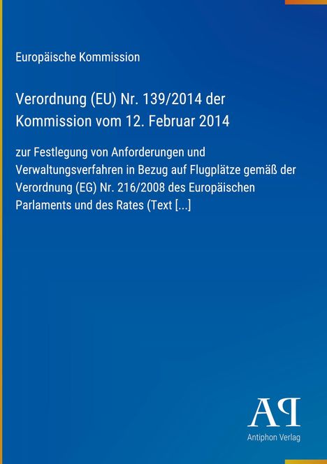 Verordnung (EU) Nr. 139/2014 der Kommission über Anforderungen und Verfahren für Flugplätze. Blauer Hintergrund.