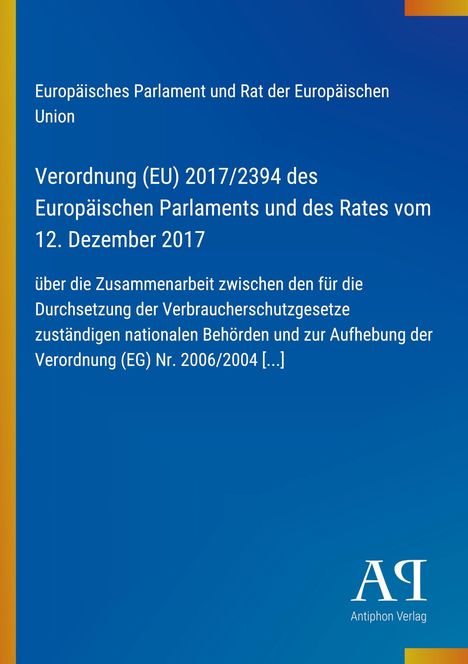 Verordnung (EU) 2017/2394 über Zusammenarbeit bei Verbraucherschutz. Blauer Hintergrund, links gelber Streifen, unten Logo.