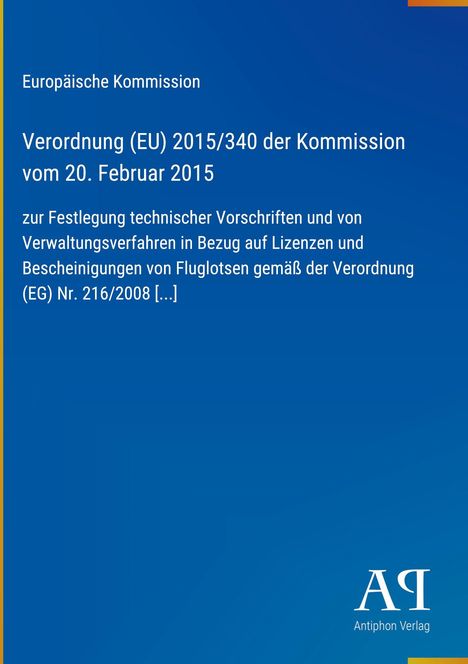 Verordnung (EU) 2015/340 zu Lizenzverfahren für Fluglotsen, blauer Hintergrund, Logo "Antiphon Verlag" unten rechts.