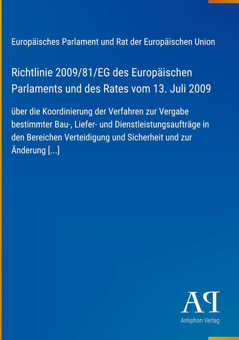 "Richtlinie 2009/81/EG" in Großbuchstaben und ein blaues, schlichtes Design. Unten ein weißes "Antiphon Verlag" Logo.