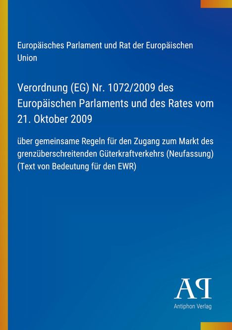 Verordnung (EG) Nr. 1072/2009 des Europäischen Parlaments. Blauer Hintergrund mit Logo rechts unten.