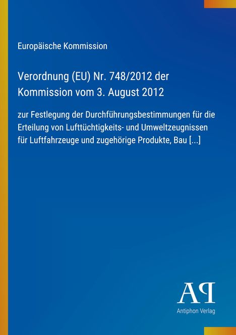 Text der Europäischen Kommission über Luftfahrtverordnung. Blauer Hintergrund, links gelber Streifen. Logo unten: AQ Antiphon Verlag.