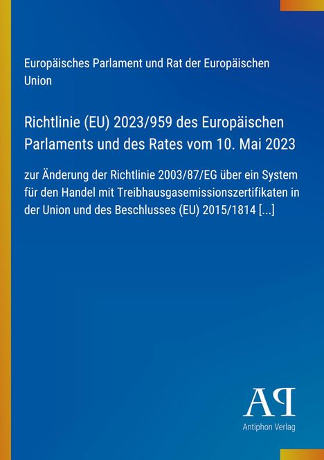 Europäisches Parlament, Richtlinie (EU) 2023/959, Ändert 2003/87/EG, Treibhausgase. Blaues Cover mit Logo unten rechts.