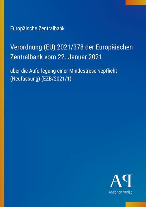 Europäische Zentralbank Verordnung (EU) 2021/378 zur Mindestreservepflicht. Blaues Cover, weißer Text. Logo unten rechts.
