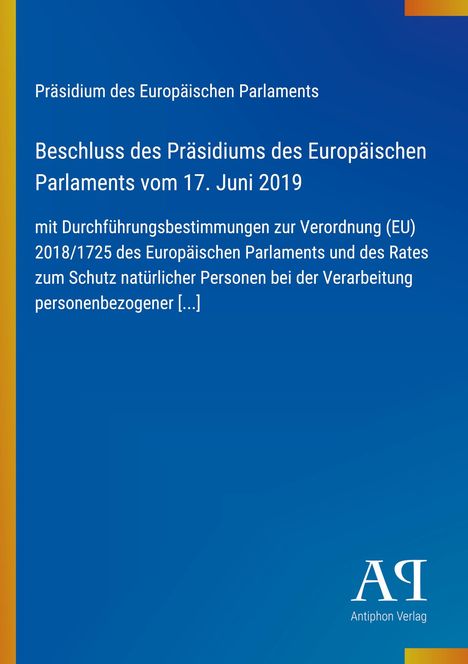 Titel: "Beschluss des Präsidiums des Europäischen Parlaments vom 17. Juni 2019". Blau-gelber Hintergrund. Logo unten.