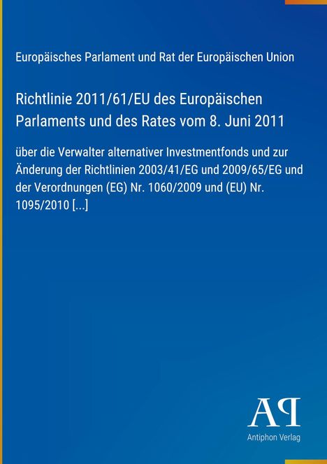 Text über EU-Richtlinie 2011/61/EU zur Regulierung von Investmentfonds-Verwaltern; blaues Design, Antiphon Verlag Logo.