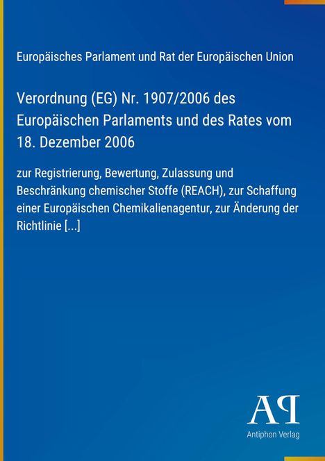 Verordnung (EG) Nr. 1907/2006, Registrierung, Bewertung chemischer Stoffe (REACH), Europäisches Parlament, blauer Hintergrund.