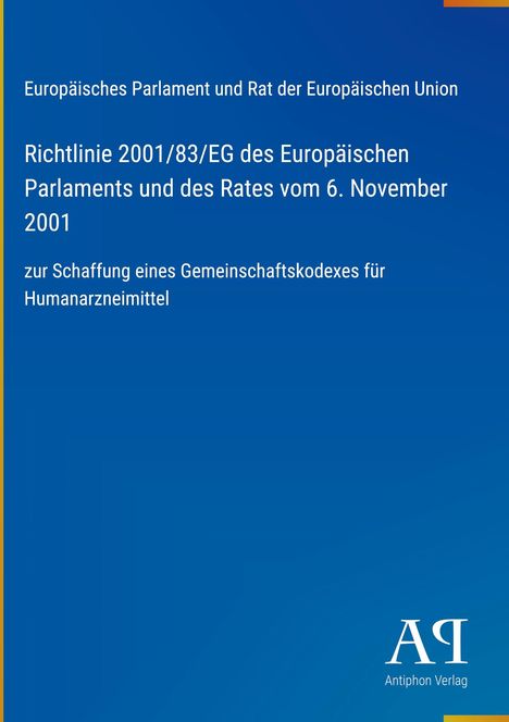 Blauer Hintergrund mit weißem Text: "Europäisches Parlament und Rat der Europäischen Union", darüber ein stilisiertes Logo unten.