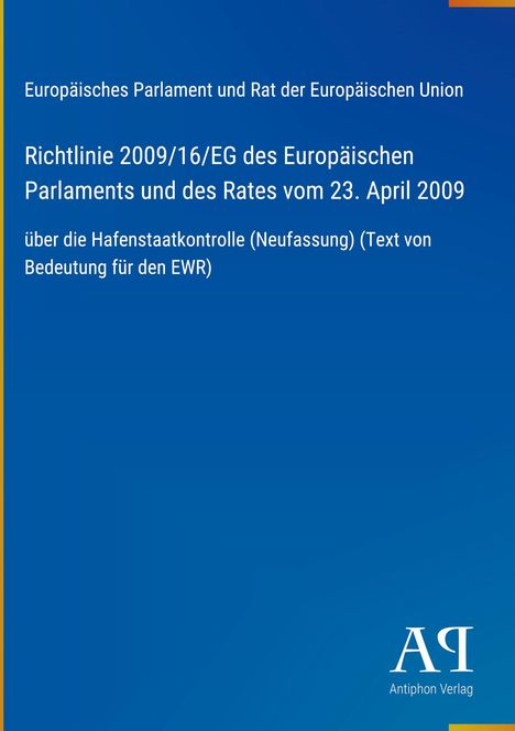 Text über EU-Richtlinie 2009/16/EG zur Hafenstaatkontrolle. Blaues Design mit Antiphon Verlag Logo unten rechts.