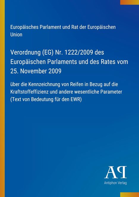 Text über EU-Verordnung zu Reifenkennzeichnung; blauer Hintergrund, weißer Text, orangene Akzente; Antiphon Verlag.