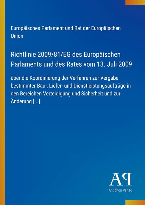 Europäisches Parlament und Rat der EU, Richtlinie 2009/81/EG, Vergabe Bau- und Dienstleistungsaufträge, blaues Cover.