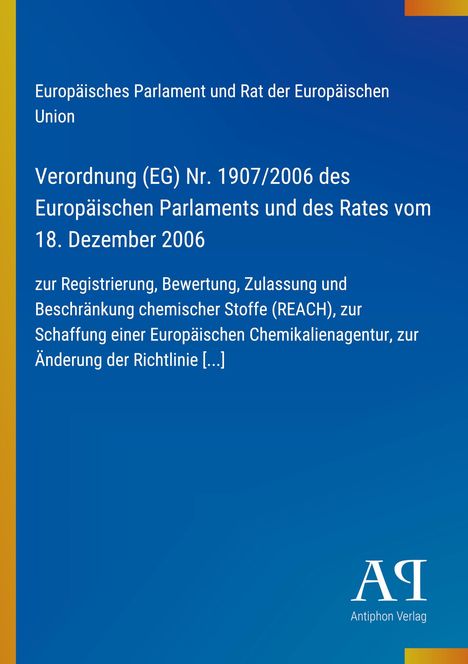 Verordnung (EG) Nr. 1907/2006 zur Registrierung chemischer Stoffe. Blauer Hintergrund, unten "Antiphon Verlag" Logo.